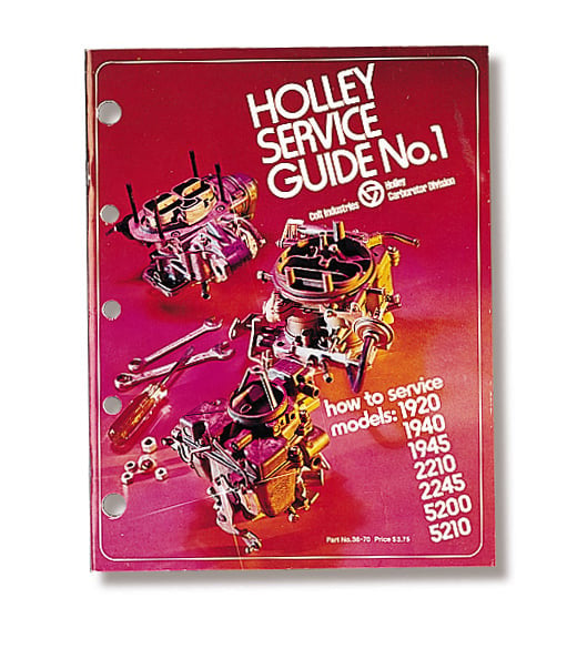 Holley Carburetor Service Guide No 1 Models 1920 1940 1945 2210 2245 5200 5210 36-70